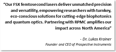 quote from Dr. Lukas Krainer regarding the exclusive partnership between Prospective Instruments and RPMC Lasers